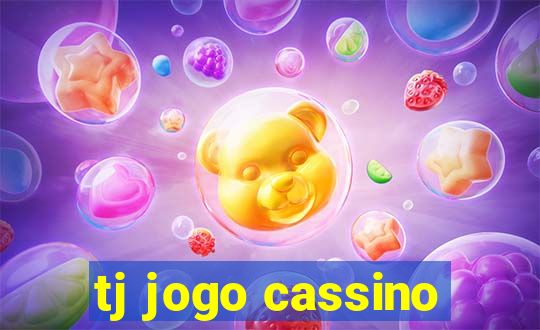 tj jogo cassino